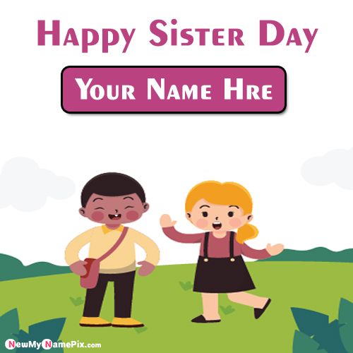 Make Your Name On Sister Day Wishes Photo Name Editor